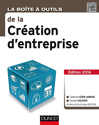 Télécharger La Boîte à outils de la Création d'entreprise - Edition 2016: Edition 2016 Livre eBook France