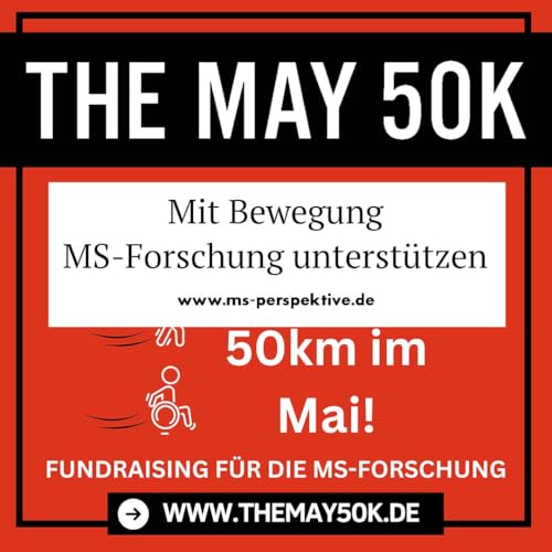 #361: The May 50K. So kannst du mit Bewegung MS-Forschung unterst&uuml;tzen mit Dr. Stephanie Woschek