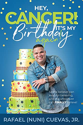 Hey, Cancer! It's My Birthday Again