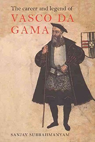 [The Career and Legend of Vasco Da Gama] (By: Sanjay Subrahmanyam) [published: March, 2002]