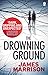 Produktbild The Drowning Ground (Guillermo Downes Thriller, 2)