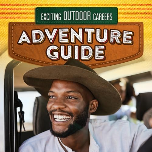 Adventure Guide (Exciting Outdoor Careers)