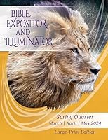 Bible Expositor and Illuminator Large-Print : Spring 2024 1644954257 Book Cover