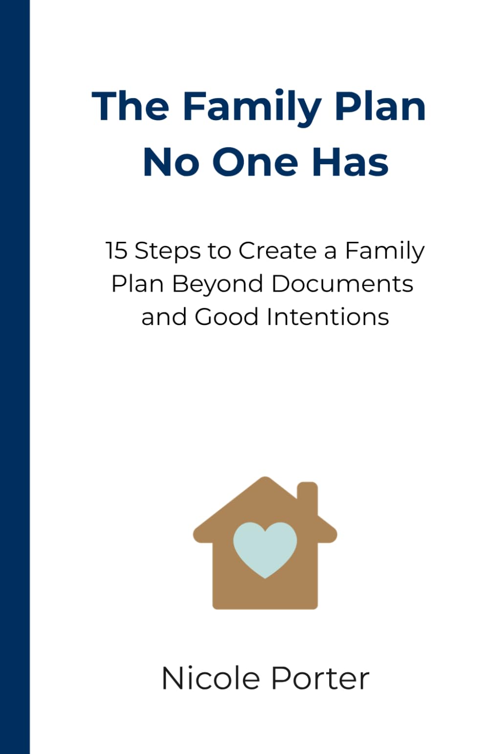 The Family Plan No One Has: Why documents, money, and being “fine” are not a good enough plan.
