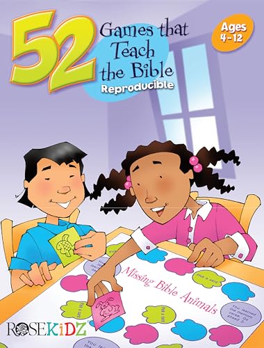 52 Games That Teach the Bible: Ages 4 - 12