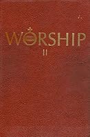 Worship II : A Hymnal for Roman Catholic Parishes B000OSGD2C Book Cover