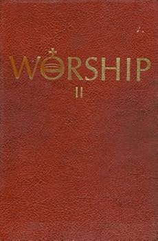 Worship II : A Hymnal for Roman Catholic Parishes