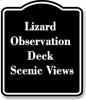 Lizard Observation Deck Scenic Views BLACK Aluminum Composite Sign 15''x18''