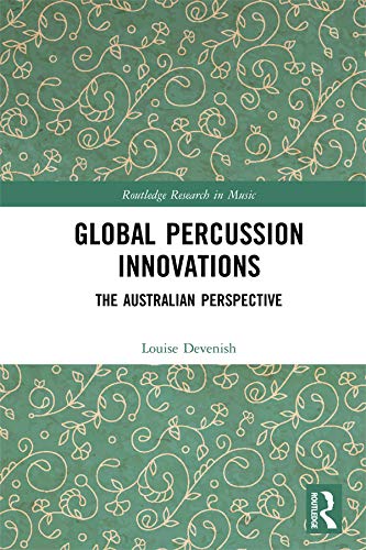 Global Percussion Innovations : livre sur la musique australienne de Routledge