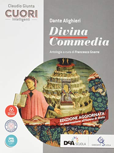  Cuori intelligenti. Divina Commedia. Per le Scuole superiori. Con e-book. Con espansione online