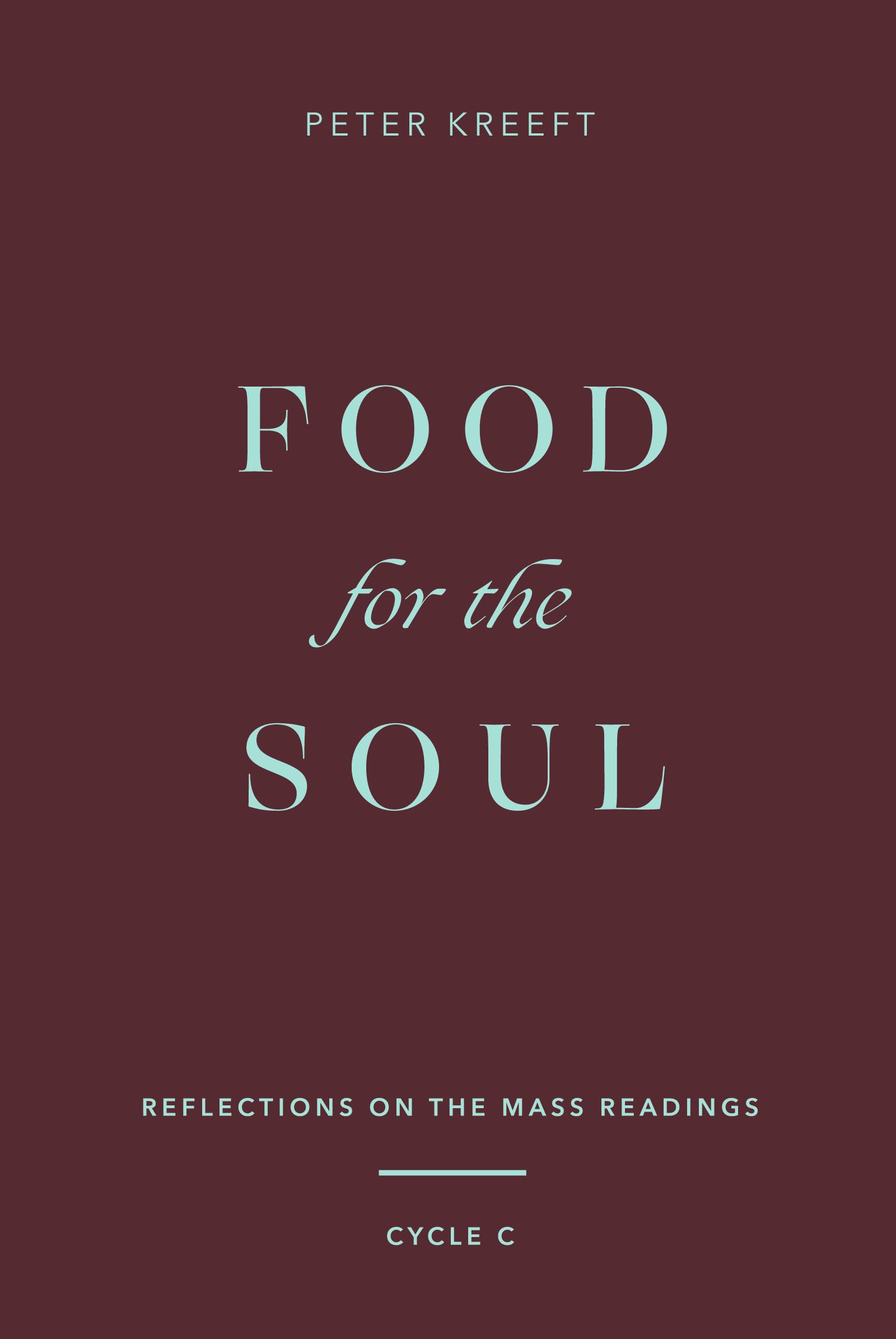 Buy Food for the Soul: Reflections on the Mass Readings (Cycle C) Volume 3 — BookShops.in