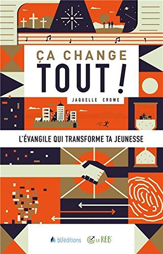無料電子書籍 アプリ Ça change tout ! L'évangile qui transforme ta jeunesse バイ