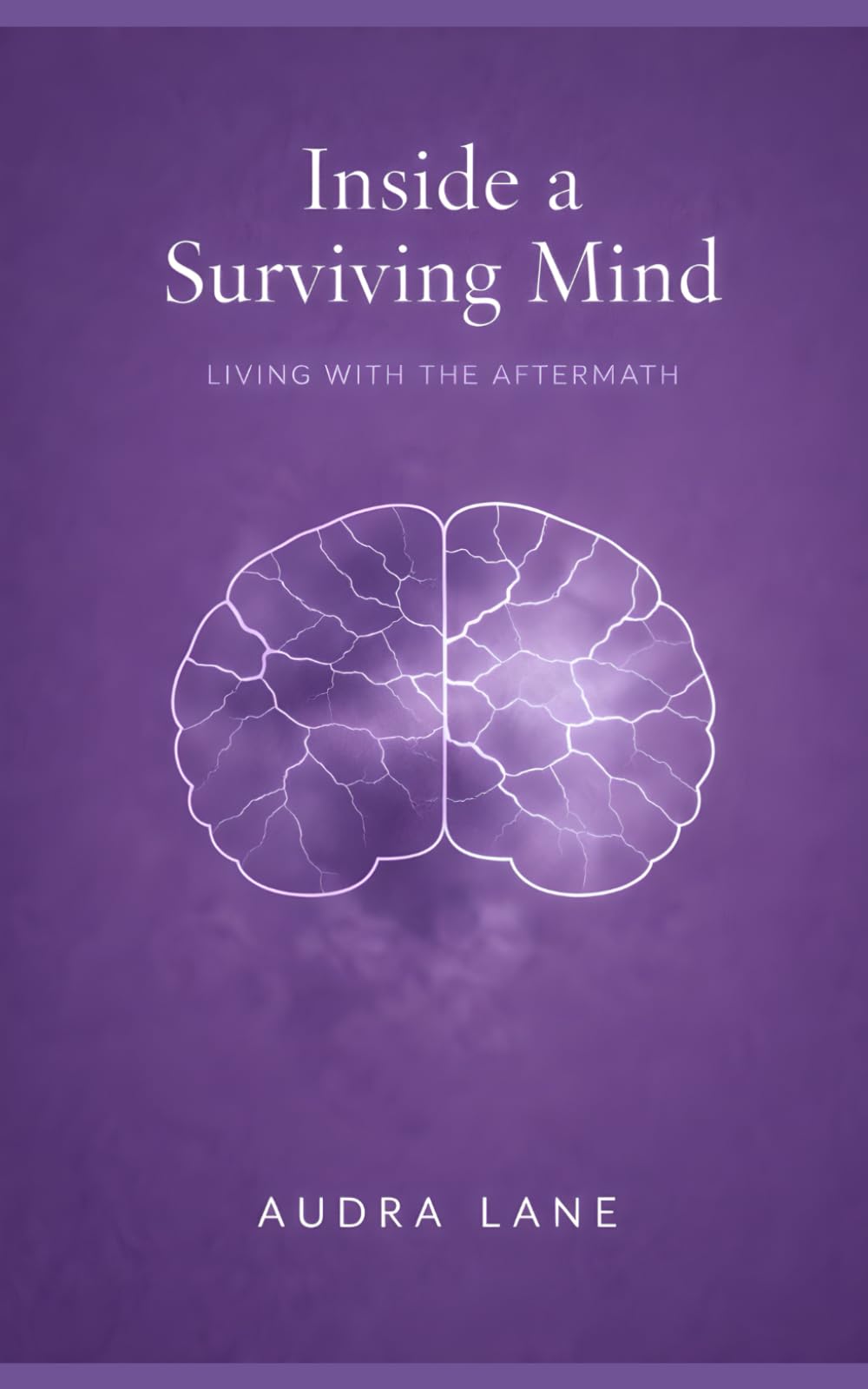 Inside a Surviving Mind: Living with the aftermath