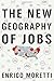 The New Geography of Jobs