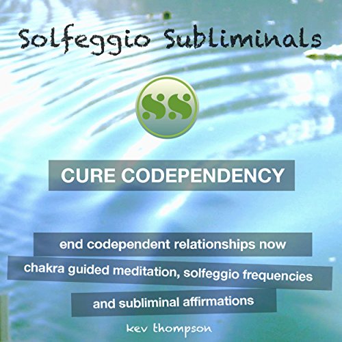 Cure Codependency, End Codependent Relationships Now