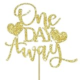 Geloar One Day Away Rehearsal Dinner Cake Topper, Gold One Day Away Party Supplies Cake Topper for Rehearsal Dinner Wedding Cake Decorations (Gold)