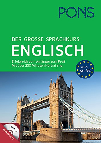 PONS Der große Sprachkurs Englisch: Erfolgreich vom Anfänger zum Profi! Großes Lernbuch mit 352 S