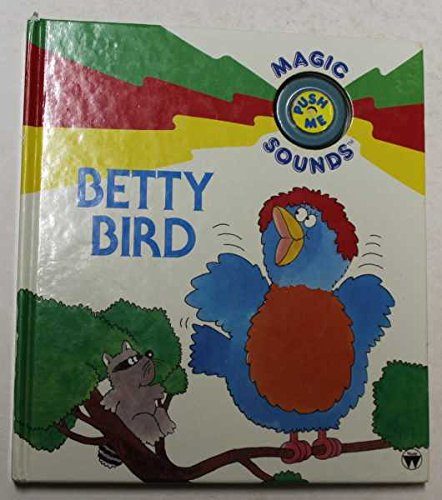 Betty Bird (Magic Sound Books)
