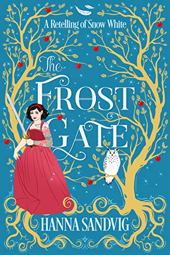 The Frost Gate: A Retelling of Snow White (Faerie Tale Romances)