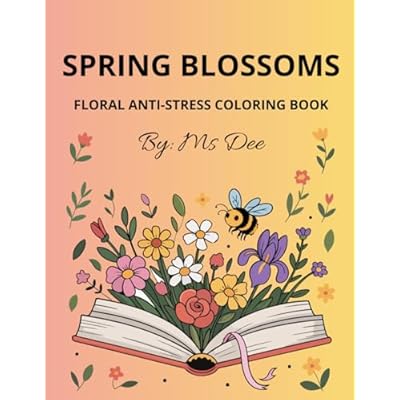 Color Me Calm: Spring Blossoms: Simple Floral Designs for Stress Relief