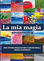 La mia magia 889118439X Book Cover