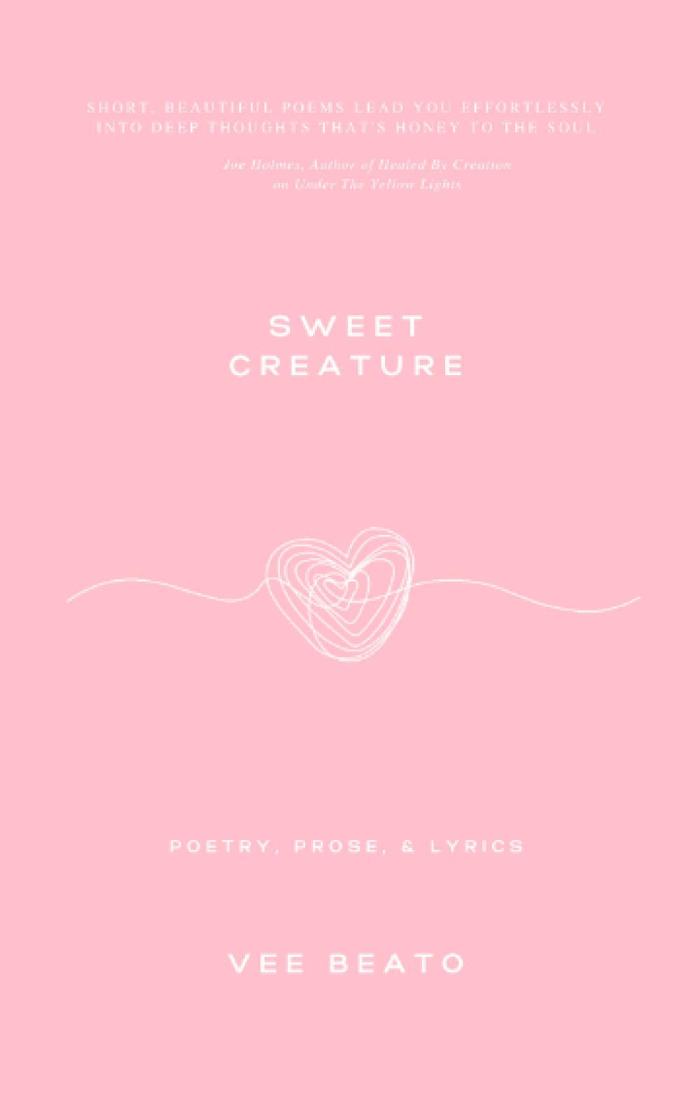 sweet creature: poetry + prose