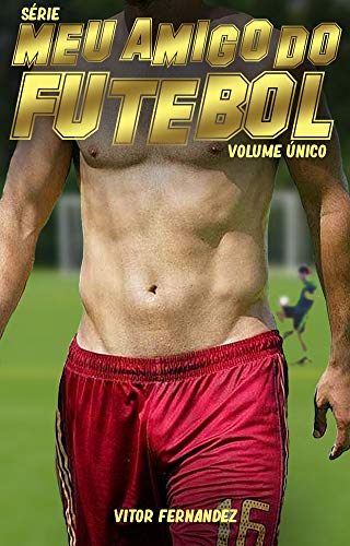 Meu Amigo do Futebol: Volume Único