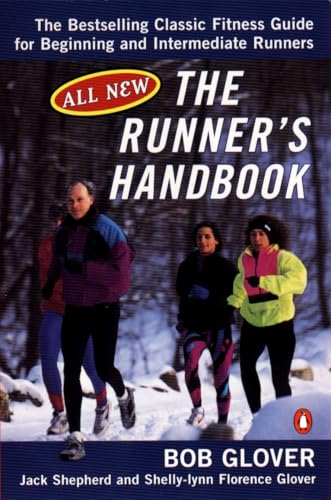 The Runner's Handbook : The Bestselling Classic Fitness Guide for Beginning and Intermediate Runners (2nd rev Edition)
