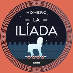 La Il&iacute;ada Audiolibro Por Homero arte de portada
