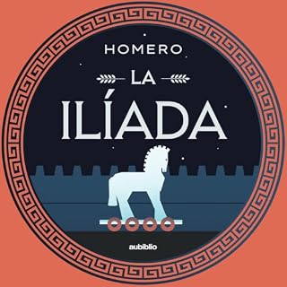 La Il&iacute;ada Audiolibro Por Homero arte de portada