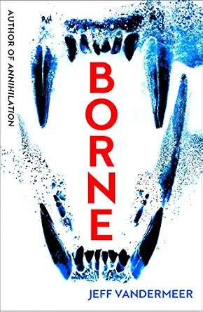 Cover of Borne: A chilling sci-fi dystopian novel amid urban decay