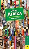 Güney Afrika: Alternatif Bir Gezi Rehberi