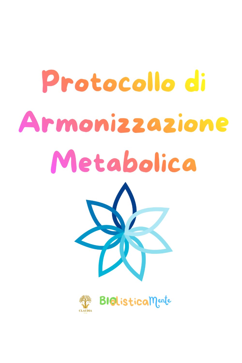 Protocollo di Armonizzazione Metabolica: PAM