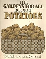 The Gardens for All book of potatoes 0915873133 Book Cover