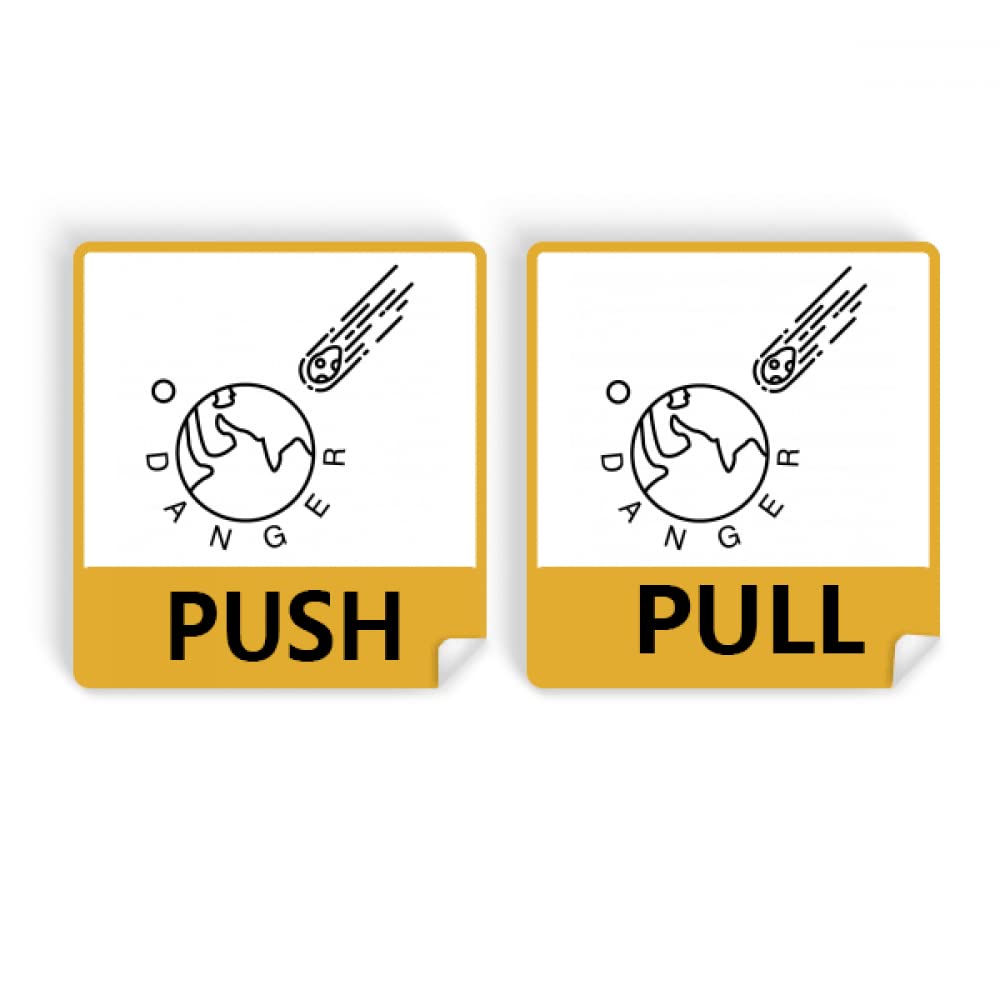 Impact Danger Earth Meteorites Push Pull Door Sign Vinyl Stickers Shop