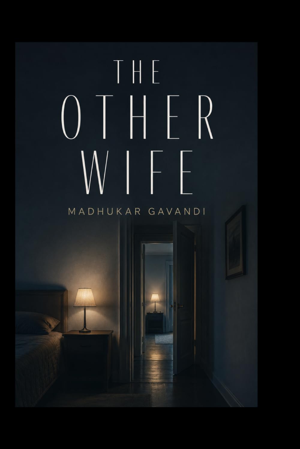 The Other Wife: A Psychological Thriller