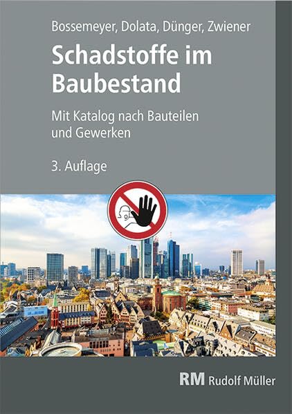 Schadstoffe im Baubestand: 3. Auflage