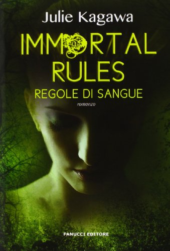 Immortal rules. Regole di sangue Immortal rules. Regole di sangue