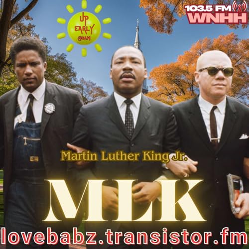 Up Early! MLK Day Special