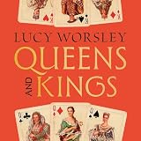 Queens and Kings: An Unusually Personal History