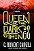 Queen of the Dark Things: A Novel