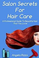 Salon Secrets For Hair Care 150551293X Book Cover