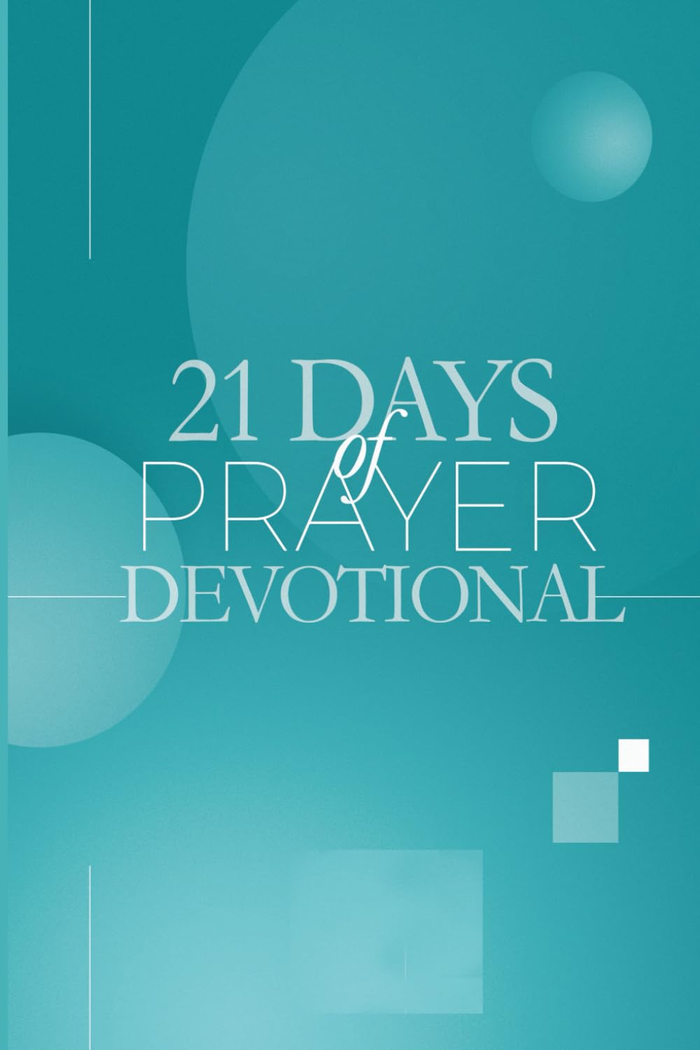 21 Days of Prayer Devotional