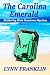 The Carolina Emerald: Jeweler's Gemstone Mystery Series #3