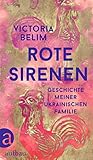  Rote Sirenen: Geschichte meiner ukrainischen Familie