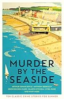 Murder by the Seaside: Classic Crime Stories for Summer 1800810636 Book Cover
