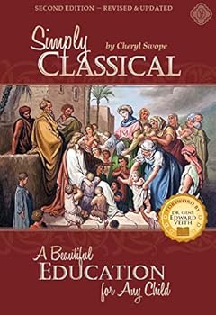 Paperback Simply Classical: A Beautiful Education for Any Child Book