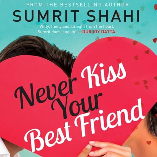 Couverture de Never Kiss Your Best Friend