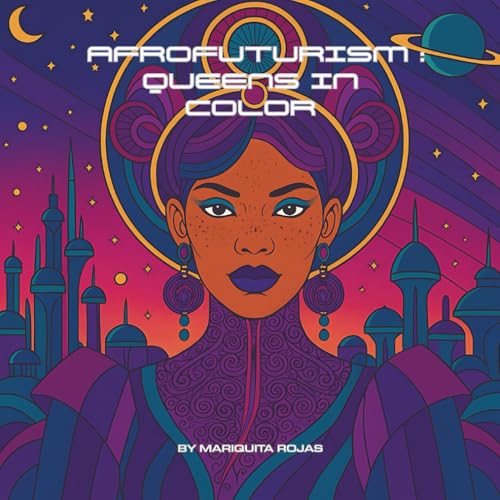 Afrofuturism: Queens in Color