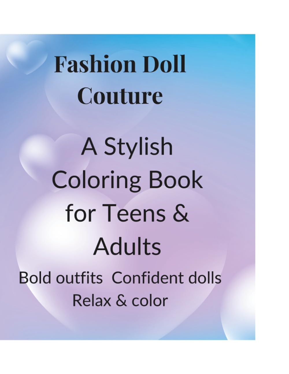 Fashion Doll Couture: A Stylish Coloring Book for Teens & Adults